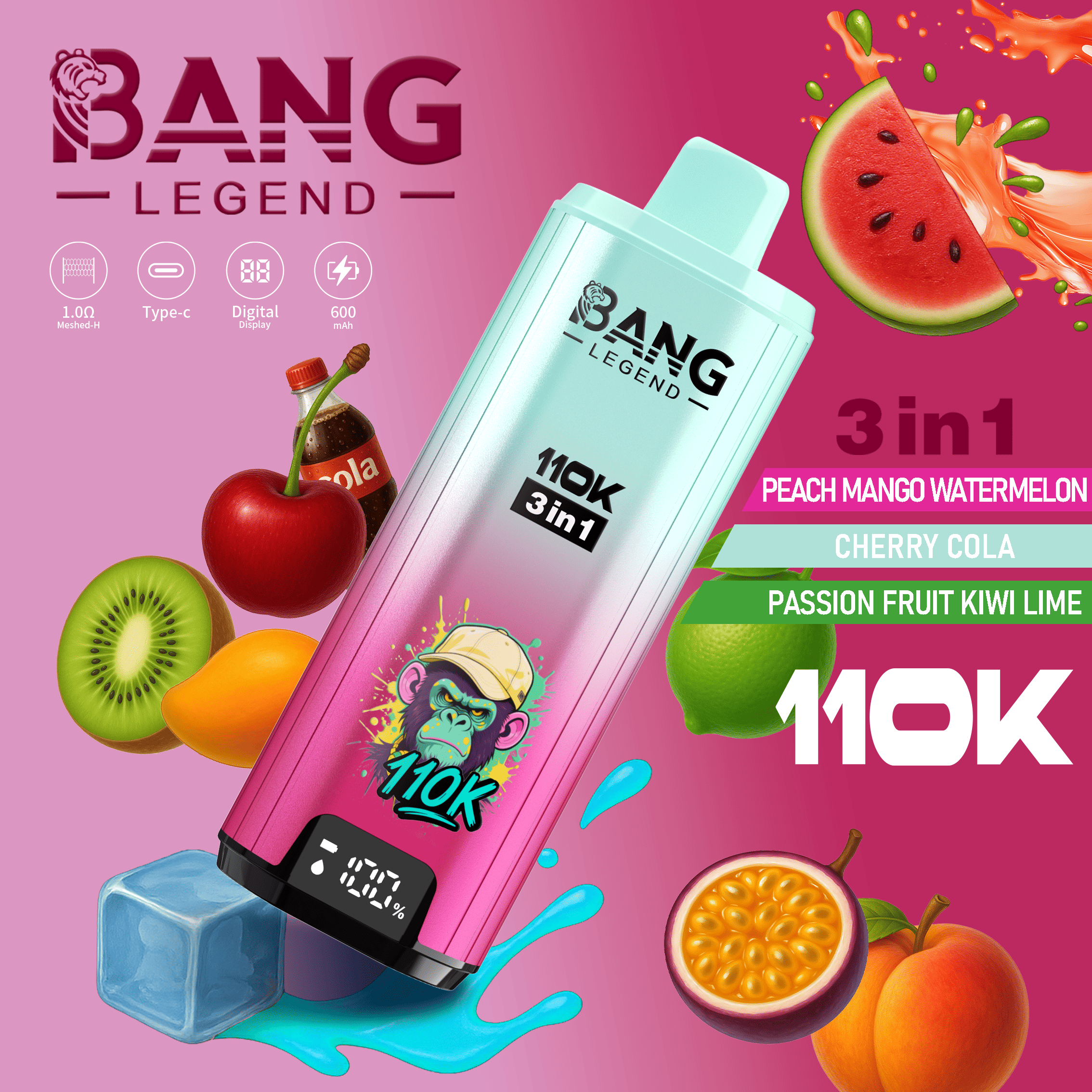 Bang Legend 110K peach mango watermelon/cherry cola/passion fruit kiwi lime